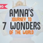 Upcoming - Amna's Journey to the 7 Wonders of the World